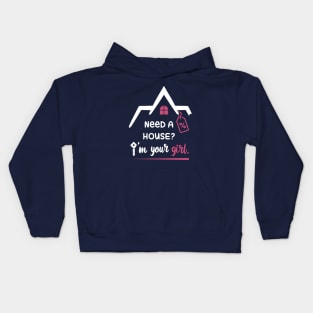 Need a house? I'm your girl. Kids Hoodie